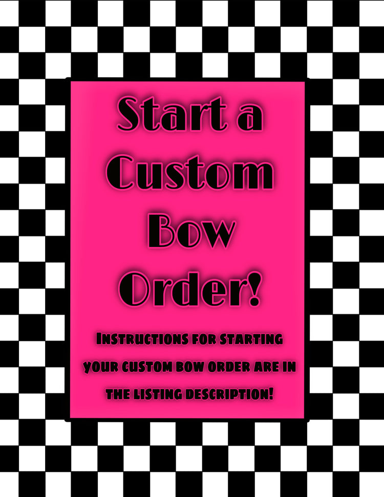 Click Here to Order a Custom Bow!